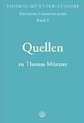Thomas-Muntzer-Ausgabe: Quellen Zu Thomas Muntzer