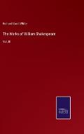 The Works of William Shakespeare: Vol. III