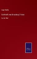 Gottfried's von Strassburg Tristan: Zweiter Theil