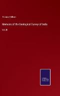 Memoirs of the Geological Survey of India: Vol. III