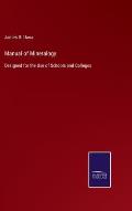 Manual of Mineralogy: Designed for the Use of Schools and Colleges