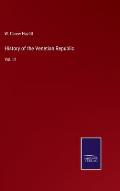 History of the Venetian Republic: Vol. III