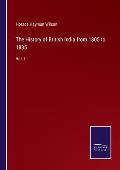 The History of British India from 1805 to 1835: Vol. I