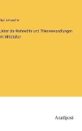 Ueber die Wehrw?lfe und Thierverwandlungen im Mittelalter