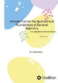 Introduction to the Geometrical Foundations of General Relativity: A Compendium of Tensor Calculus