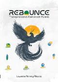 Rebounce: Trans Generational Resilience in Rwanda Resilience from Ashes