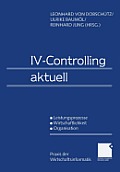 IV-Controlling Aktuell: Leistungsprozesse Wirtschaftlichkeit Organisation