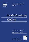Handelsforschung 1999/00: Verhalten Im Handel Und Gegen?ber Dem Handel Jahrbuch Der Ffh Berlin -- Institut F?r Markt- Und Wirtschaftsforschung G