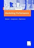 Marketing Performance: Messen - Analysieren - Optimieren