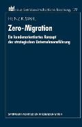 Zero-Migration: Ein Kundenorientiertes Konzept Der Strategischen Unternehmensf?hrung