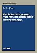 Der Informationswert Von Konzernabschl?ssen: Eine Empirische Untersuchung Deutscher B?rsengesellschaften