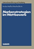 Markenstrategien Im Wettbewerb: Empirische Untersuchungen Zur Akzeptanz Von Hersteller-, Handels- Und Gattungsmarken