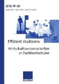 Effizient Studieren: Wirtschaftswissenschaften an Fachhochschulen