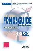 Fondsguide Deutschland 1999: Ratgeber Investmentfonds