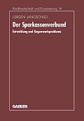 Der Sparkassenverbund: Entwicklung Und Gegenwartsprobleme