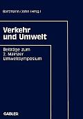 Verkehr Und Umwelt: Beitr?ge Zum 2. Mainzer Umweltsymposium 1991