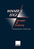 Winner's Edge -- Konzepte F?r Vorsprung: Ganzheitliche Ver?nderungen, Netzwerk, Synergie, Empowerment, Coaching