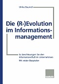 Die (R-) Evolution Im Informationsmanagement: So Beschleunigen Sie Den Informationsflu? Im Unternehmen