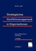 Strategisches Konfliktmanagement in Organisationen: Eine Spieltheoretische Einf?hrung