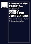 Deutsch-Chinesische Joint Ventures: Wirtschaft -- Recht -- Kultur