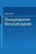 ?bungsprogramm Wirtschaftsstatistik: Studienprogramm Statistik F?r Betriebs- Und Volkswirte