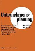 Unternehmensplanung: Bericht Von Der Wissenschaftlichen Tagung Der Hochschullehrer F?r Betriebswirtschaft in Augsburg Vom 12. 6. Bis 16. 6.