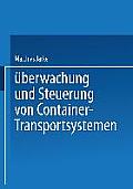 ?berwachung Und Steuerung Von Container-Transportsystemen