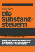 Die Substanzsteuern: Bewertungsgesetz, Verm?gensteuer, Grundsteuer, Gewerbekapitalsteuer, Erbschaft-Und Schenkungsteuer