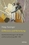 Differenz Und Vererbung: Geschlechterordnungen in Der Genetik Und Hormonforschung 1890-1950