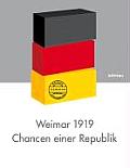 Weimar 1919 - Chancen Einer Republik: .