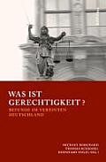 Was Ist Gerechtigkeit?: Befunde Im Vereinten Deutschland