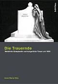 Die Trauernde: Weibliche Grabplastik Und Burgerliche Trauer Um 1900
