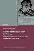 Gemeinschaftsdenken in Europa: Das Gesellschaftskonzept Volksheim Im Vergleich 1900-1938