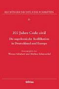 200 Jahre Code Civil: Die Napoleonische Kodifikation in Deutschland Und Europa