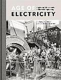 Age of Electricity Pioneering Achievements in Electrical Engineering