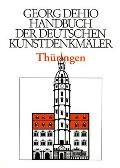 Dehio - Handbuch Der Deutschen Kunstdenkm?ler / Th?ringen