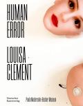 Louisa Clement: Human Error