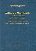 At Home in Many Worlds: Reading, Writing and Translating from Chinese and Jewish Cultures: Essays in Honour of Irene Eber