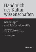 Handbuch Der Kulturwissenschaften: Band 1: Grundlagen Und Schl?sselbegriffe
