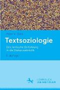 Textsoziologie: Eine Kritische Einf?hrung in Die Diskurssemiotik
