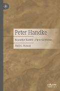 Peter Handke: Narrative Worlds - Pictorial Orders