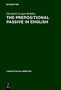 The Prepositional Passive in English: A Semantic-Syntactic Analysis, with a Lexicon of Prepositional Verbs