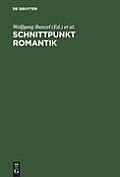 Schnittpunkt Romantik: Text- Und Quellenstudien Zur Literatur Des 19. Jahrhunderts. Festschrift F?r Sibylle Von Steinsdorff