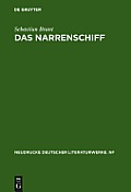 Das Narrenschiff: Nach Der Erstausgabe (Basel 1494) Mit Den Zus?tzen Der Ausgaben Von 1495 Und 1499 Sowie Den Holzschnitten Der Deutsche