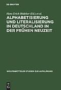 Alphabetisierung Und Literalisierung in Deutschland in Der Fr?hen Neuzeit