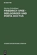 Friedrich Spee - Seelsorger und poeta doctus