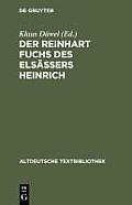 Der Reinhart Fuchs des Els?ssers Heinrich