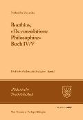 Boethius, ?de Consolatione Philosophiae?: Buch IV/V