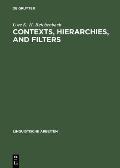 Contexts, Hierarchies, and Filters: A Study of Transformational Systems as Disambiguated Languages