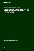 Understanding the Lexicon: Meaning, Sense and World Knowledge in Lexical Semantics